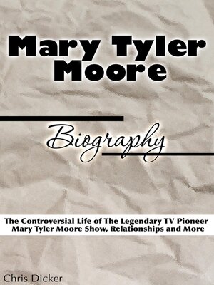 cover image of Mary Tyler Moore Biography